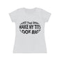 Funny Women's T-Shirt, Novelty Graphic Tee, Casual Humor Top, Great for Gifting, Perfect for Parties
