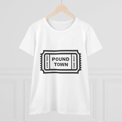 Pound Town Ticket Graphic Tee — Women's Novelty Concert/Streetwear Shirt