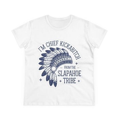 Women's Chief Kickabitch Tee | Funny Graphic Tee, Casual Shirt, Gift for Her, Statement T-Shirt, Slapaho Tribe Apparel