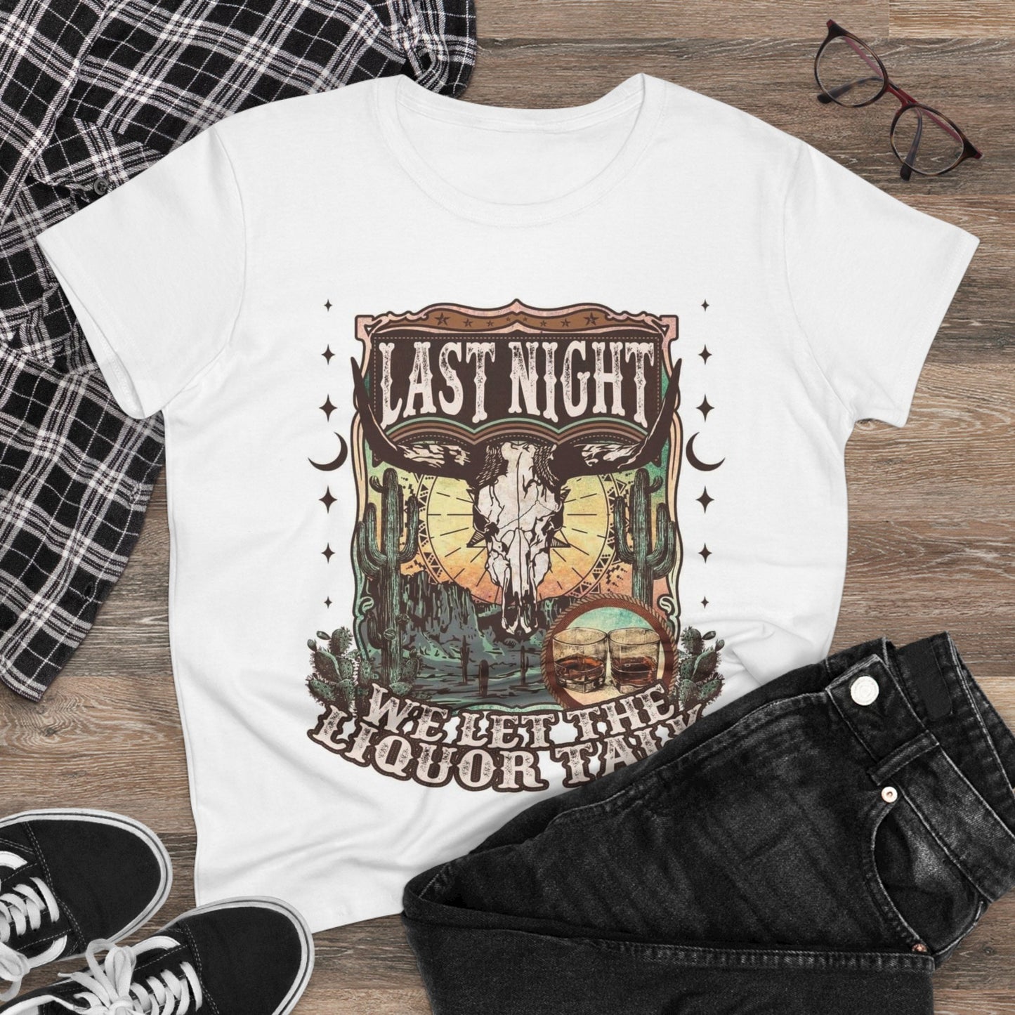 “Last Night We Let The Liquor Talk” Women's Cotton Tee