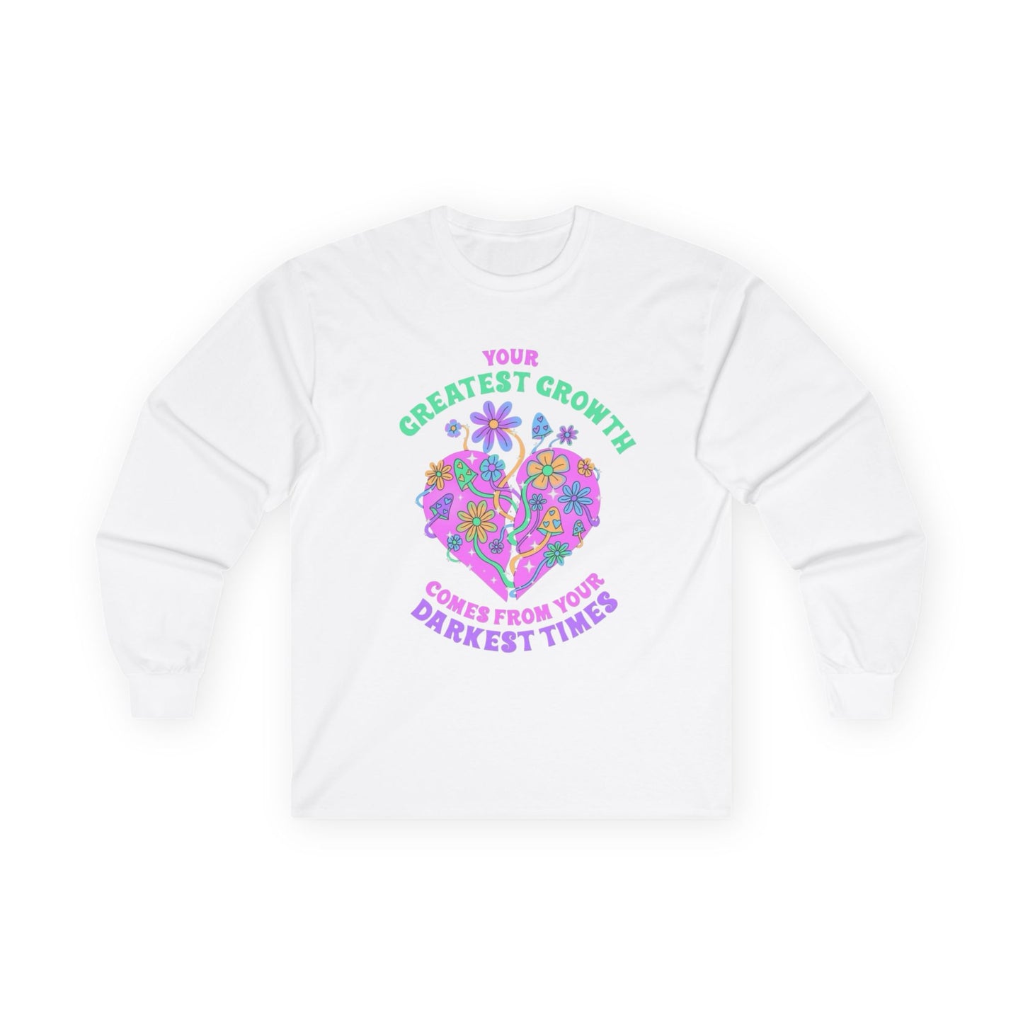 Long Sleeve Tee — "Your Greatest Growth Comes From Your Darkest Times" Floral Heart Motivational Shirt