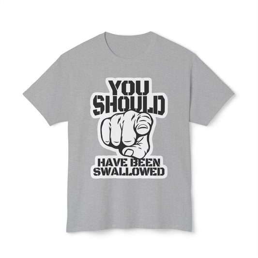 “You Should Have Been Swallowed” Pointing Graphic Tee