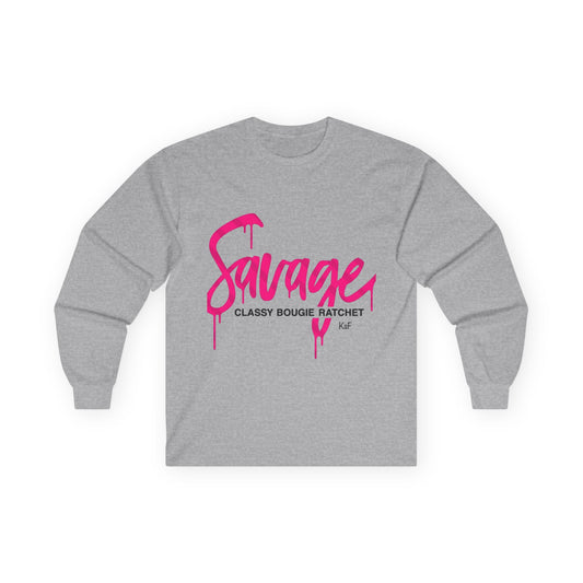 Long Sleeve Tee — "Savage: Classy Bougie Ratchet" Pink Script