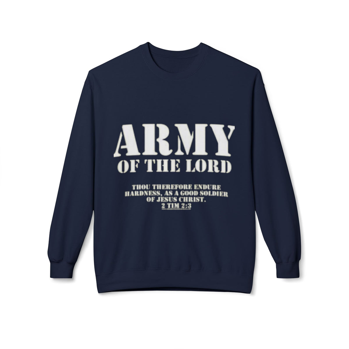 Army of the Lord Sweatshirt — Christian Faith Crewneck with 2 Timothy 2:3 Verse