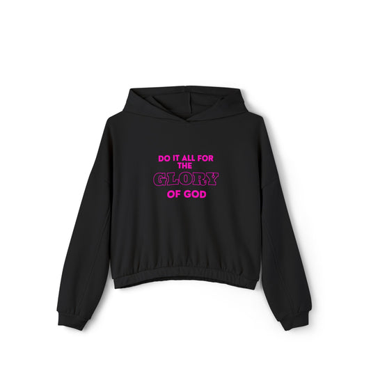 Women's Cinched Bottom Hoodie - Do It All For The Glory of God, Faith Apparel, Inspirational Clothing, Religious Gift, Cozy Sweatshirt
