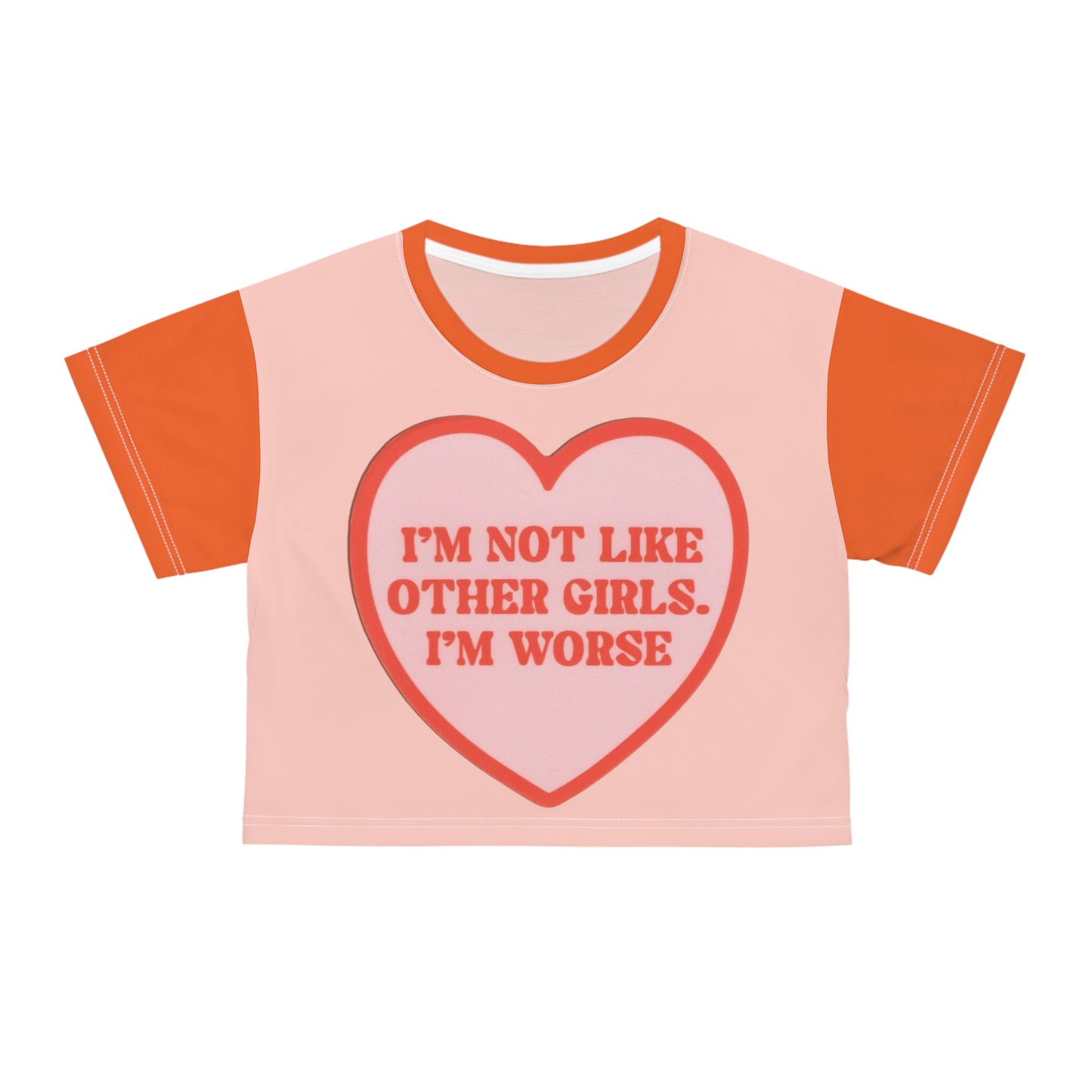 “I’m Not Like Other Girls” Funny Crop Tee