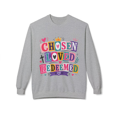 Christian Crewneck Sweatshirt — "Chosen Loved Redeemed" Colorful Faith Design