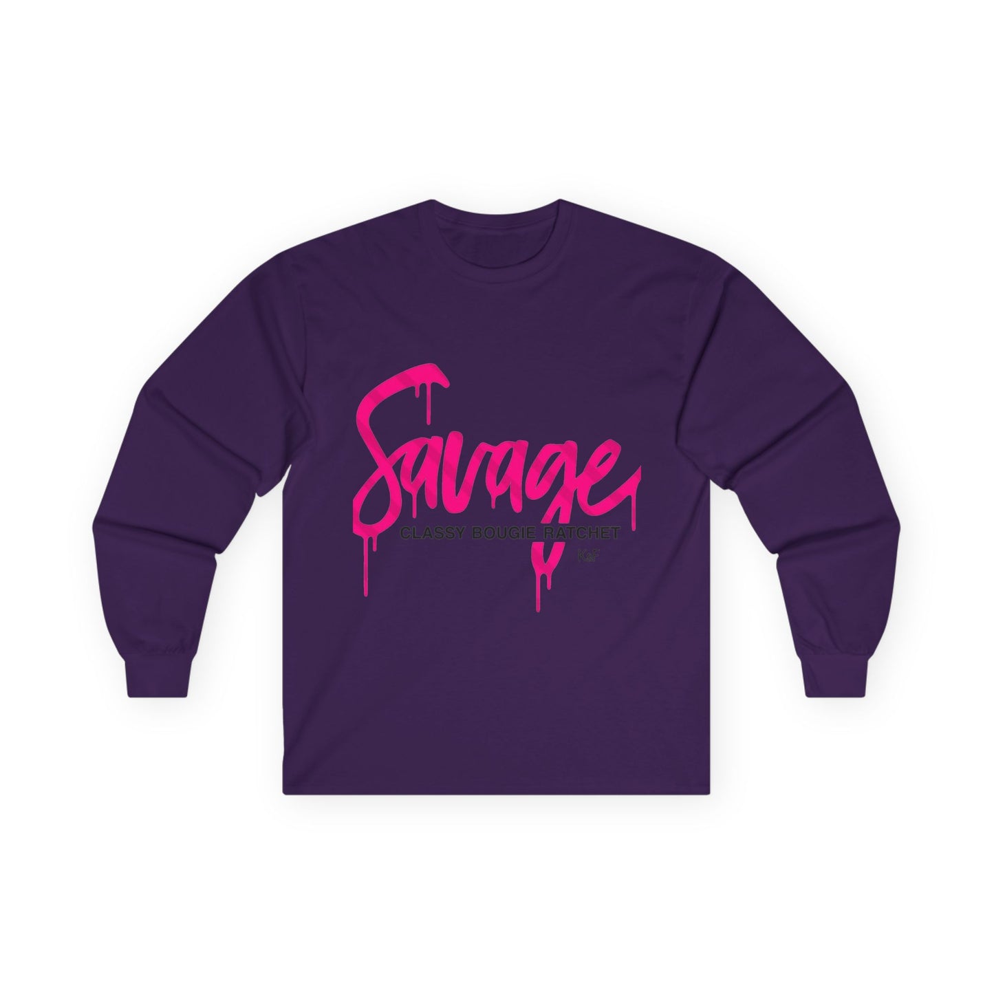 Long Sleeve Tee — "Savage: Classy Bougie Ratchet" Pink Script